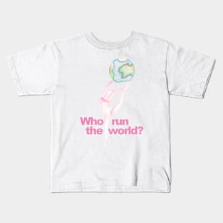 Who run the world? Kids T-Shirt